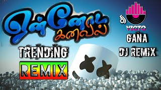 Ennoda Kanavil Vantha  Gana Song  Dj Remix  Satti Doll Version  djvicto [upl. by Neerhtak331]