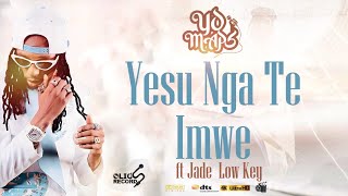 Yo Maps  Yesu Nga Te Imwe Hallelujah feat Jade Low Key Latest Album 2024 [upl. by Molahs]