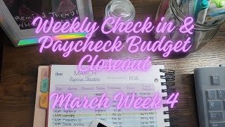 Weekly Check In and Paycheck Budget Closeout  March Week 4  Family of 5 [upl. by Mclaughlin]