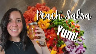 CANNING PEACH SALSA  WELCOME TO OUR KITCHEN  SIMPLE DELICIOUS RECIPE [upl. by Lotsirb111]