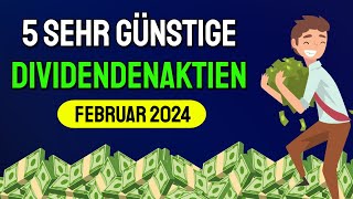 Diese günstigen Dividenden Aktien im Februar 2024 kaufen😍💰 [upl. by Gaither48]