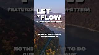 King Calaway  Let it Flow feat Hailey Whitters SNEAK PEEK [upl. by Jerrine]