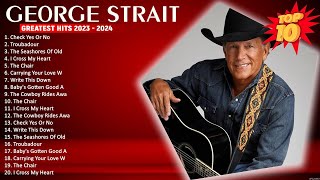 The Best Songs of George Strait George Strait Greatest Hits 9448 [upl. by Sagerman]