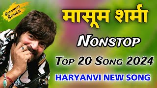 Nonstop Masoom Sharma  haryanvi superhit song 2024  masoom sharma all song [upl. by De892]