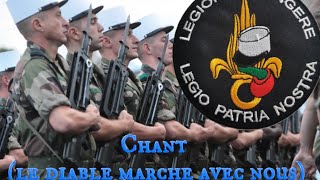 Chant le diable marche avec nous légion étrangères [upl. by Sharai]