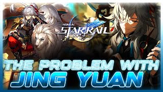 Why Jing Yuan Stays Weak Despite Always Getting Buffed  Honkai Star Rail [upl. by Selima]