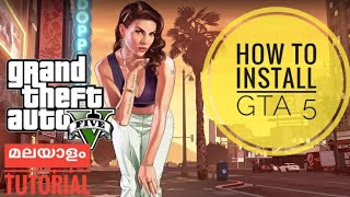 How to install GTA 5 for pc  Malayalam  2022  Ambady Anirudhan [upl. by Schmidt]