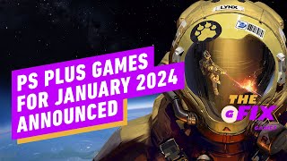 PlayStation Plus Games for January 2024 Announced  IGN Daily Fix [upl. by Arita]