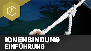 Ionenbindung  Einführung [upl. by Buchalter]