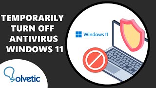 TEMPORARILY TURN OFF ANTIVIRUS Windows 11 [upl. by Aihsenot]