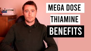 MegaDose Thiamine Benefits Beyond Addressing Deficiency [upl. by Ehtnax]