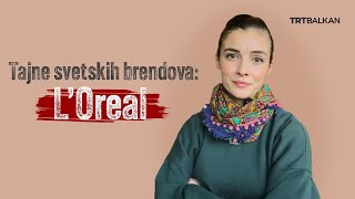 Tajne svetskih brendova LOreal [upl. by Ennayehc]