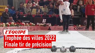 Pétanque  Le replay de la finale du tir de précision Trophée des villes 2022 [upl. by Novak]