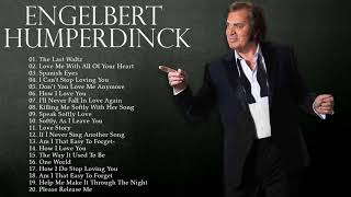 Engelbert Humperdinck Best Songs Full Album  Engelbert Humperdinck Greatest Hits 60s 70s [upl. by Anawal569]