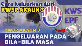 Keluarkan duit kwsp akaun 3  No Limit [upl. by Caren505]