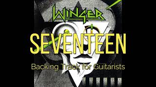 Winger  Seventeen Backing Track for Guitarists Reb Beach [upl. by Adlin580]