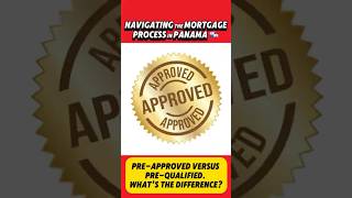 Navigating the mortgage process in Panama 🇵🇦 preapproved vs prequalified What’s the difference❓ [upl. by Samuele]