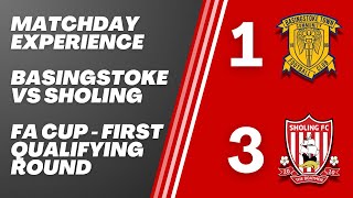 Basingstoke 1  3 Sholing  FA Cup  Match Day Experience [upl. by Tarkany]