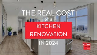 The Real Cost of a Kitchen Renovation in 2024 [upl. by Giverin]