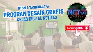 Program Desain Grafis Kelas Digital MTsN 3 Tasikmalaya [upl. by Charisse]