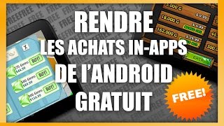 TUTOANDROIDROOTFR Avoir les achats InApps gratuitement [upl. by Horton]