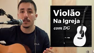 Como tocar VIOLÃO NA IGREJA [upl. by Charil]