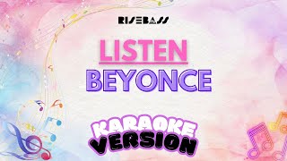 Beyoncé  Listen  Karaoke Version [upl. by Aihc552]