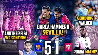 Barca vs Sevilla 51 Review Messi in Club World Cup Pogba to Miami Walker leaves City [upl. by Meill]