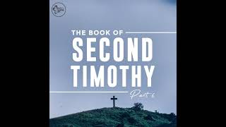 20241027 The Book Of Second Timothy  Part 6 John Roebert [upl. by Laise726]