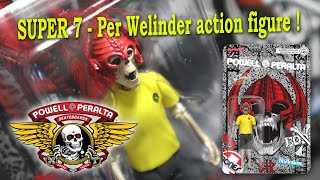 PER WELINDER Super 7 Powell Peralta ReAction Figure Wave 4 [upl. by Aimit402]