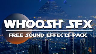 35 Free Whoosh Sound Effects  Free Cinematic Transition Sound Effects  No Copyright [upl. by Hut111]