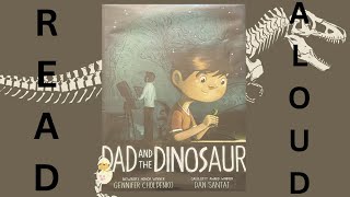 Read Aloud Dad and the Dinosaur by Gennifer Choldenko [upl. by Ardel867]