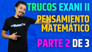 30 Preguntas Reales EXANI II 2024 Trucos para Pensamiento Matemático Parte 2 de 3 [upl. by Anafetse]