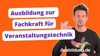 Ausbildung zur Fachkraft für Veranstaltungstechnik – Ausbildungde [upl. by Epoillac736]