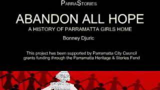 Abandon All Hope  a history of Parramatta Girls Home [upl. by Vite]