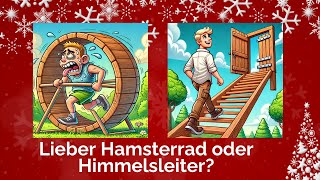 Hamsterrad oder Himmelsleiter [upl. by Dexter]