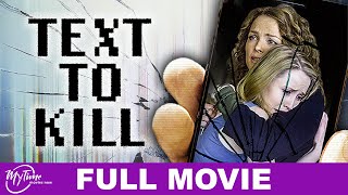 Text to Kill  Full Thriller Movie  Dina Meyer Emily Tennant Keenan Tracey  MyTimeMoviesNow [upl. by Assennej]