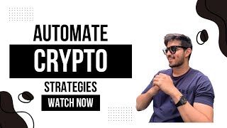 Automate Your CryptoForex Strategies [upl. by Rosenwald493]