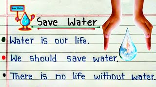 10 Lines on Save Water in English Essay on Save Water in English Save Water Essay [upl. by Darwin]