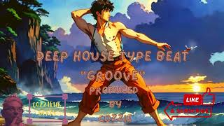 FREE Deep House Type Beat quotGoovequot  Produced by Cozzie [upl. by Vitoria]