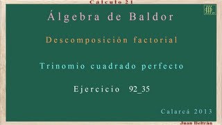 Descomposición factorial Trinomio cuadrado perfecto Baldor 9235 [upl. by Alisen]