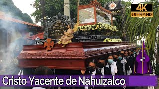 𝙋𝙤𝙨𝙩 𝙈𝙤𝙧𝙩𝙚𝙢 𝙈𝙁 Cristo Yacente de Nahuizalco 2022 3 Aniv de Consagración SV [upl. by Malca]