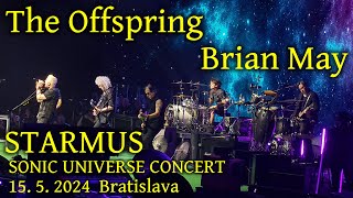 THE OFFSPRING AND BRIAN MAY  1552024  SONIC UNIVERSE CONCERT  STARMUS  BRATISLAVA Slovakia [upl. by Acirt832]