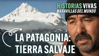 Glaciares ríos y montañas de ensueño la remota y mágica Patagonia  Historias Vivas  Documental [upl. by Einamrej]