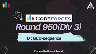 Codeforces Round 950 D  GCD Sequence [upl. by Myrtle]