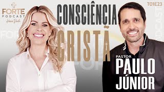 CONSCIÊNCIA CRISTÃ  PASTOR PAULO JÚNIOR MAISFORTEPODCAST [upl. by Nirek]