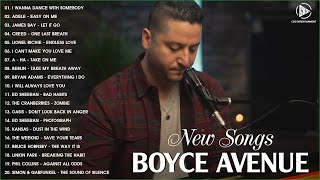 Boyce Avenue Best Songs 2023  New Songs Of Boyce Avenue 2023 HQ [upl. by Tearle567]