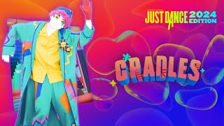 Just Dance 2024 Edition “Cradles” by Sub Urban [upl. by Aiekan992]