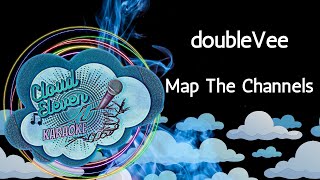 doubleVee  Map The Channels duet  karaoke  instrumental [upl. by Arocet]