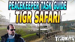 Tigr Safari  Peacekeeper Task Guide  Escape From Tarkov [upl. by Anitroc692]